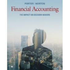Test Bank for Financial Accounting The Impact on Decision Makers, 8th Edition Gary A. Porter